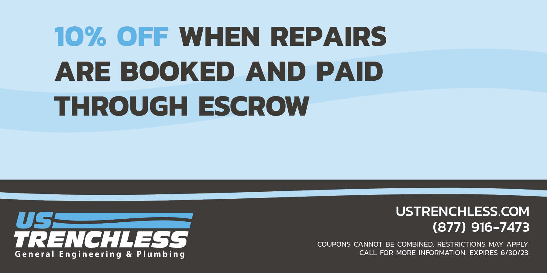 UST 10% off when repairs are booked and paid through escrow. Expires 6/30/23.